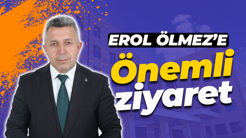 Sosyal medya hesabında paylaştı. Erol Ölmez’e önemli ziyaret