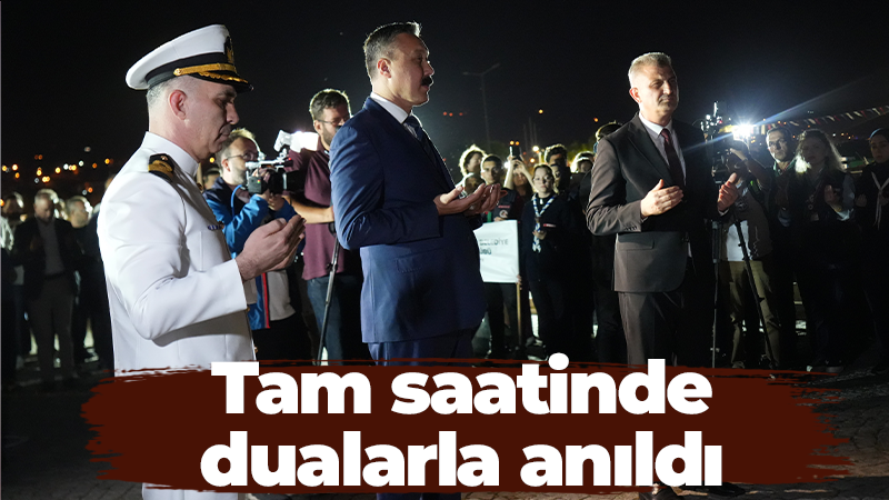 Tam saatinde dualarla anıldı