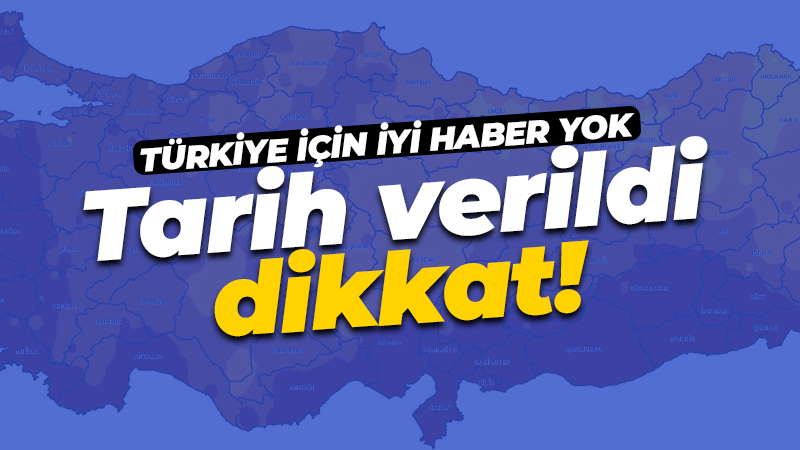 Türkiye için iyi bir haber gelmedi… Pazartesi gününe dikkat!