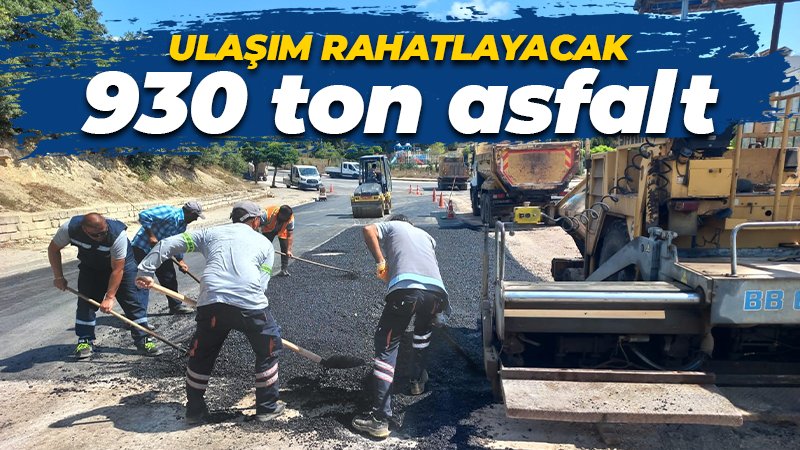 Ulaşım kolaylaşacak! 930 ton asfalt