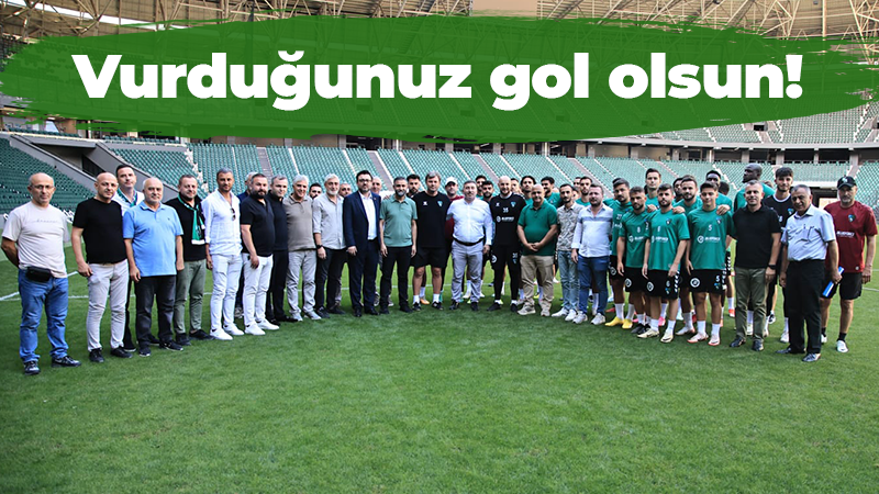 Vurduğunuz gol olsun!