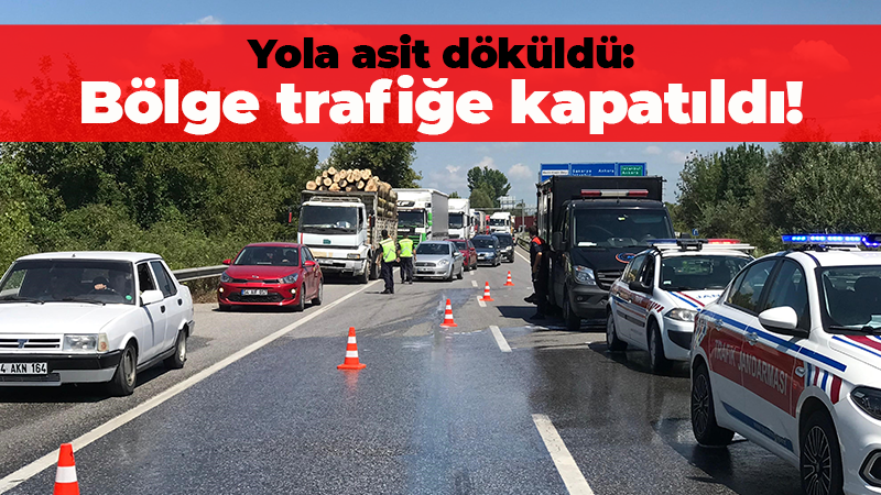 Yola asit döküldü: Bölge trafiğe kapatıldı!