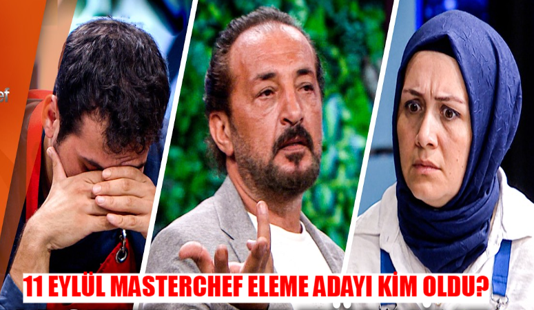 11 EYLÜL MASTERCHEF ELEME ADAYI KİM OLDU? Masterchef Dokunulmazlığı Kim Aldı? Masterchef Hangi Takım Kazandı?