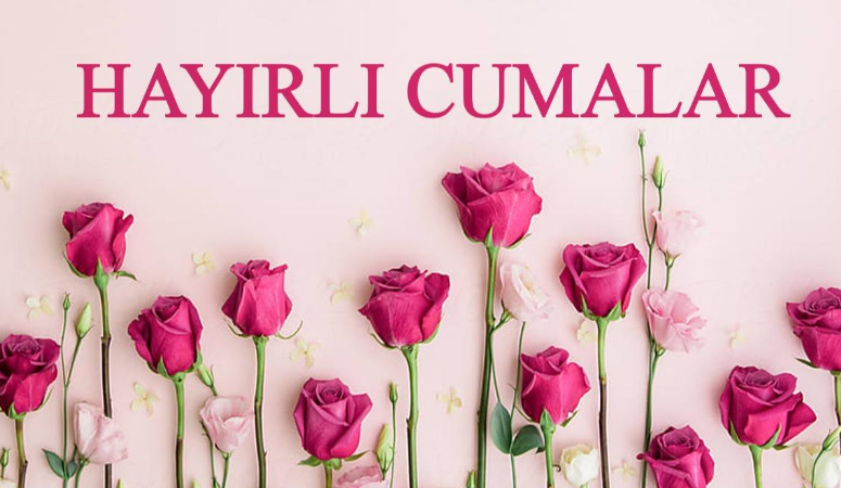 27 Eylül Cuma Mesajları Yazılı Anlamlı! Resimli Cuma Mesajları 2024! WhatsApp, SMS, Facebook, Instagram En Yeni Cuma Mesajları