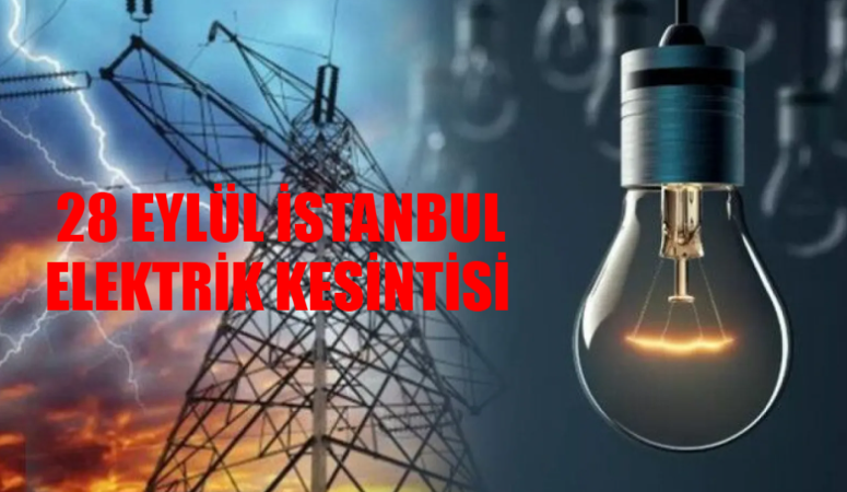 28 Eylül İstanbul Elektrik Kesintisi Başladı! Bağcılar Elektrik Kesintisi Ne Zaman Bitecek? AYEDAŞ Kesinti Sorgulama