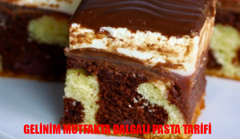 Gelinim Mutfakta Dalgalı Pasta Tarifi 27 Eylül Cuma: Dalgalı Pasta Nasıl Yapılır?