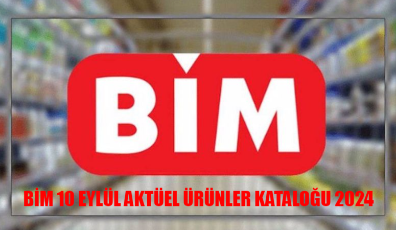 BİM AKTÜEL KATALOG 10 EYLÜL 2024 SALI FİYAT LİSTESİ: 10 Eylül BİM Aktüel Kataloğu Gıda, Temizlik Ürünlerinde Etiketler Değişti