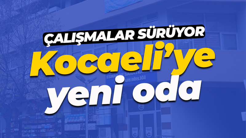 Çalışmalar sürüyor. Kocaeli’ye yeni oda geliyor