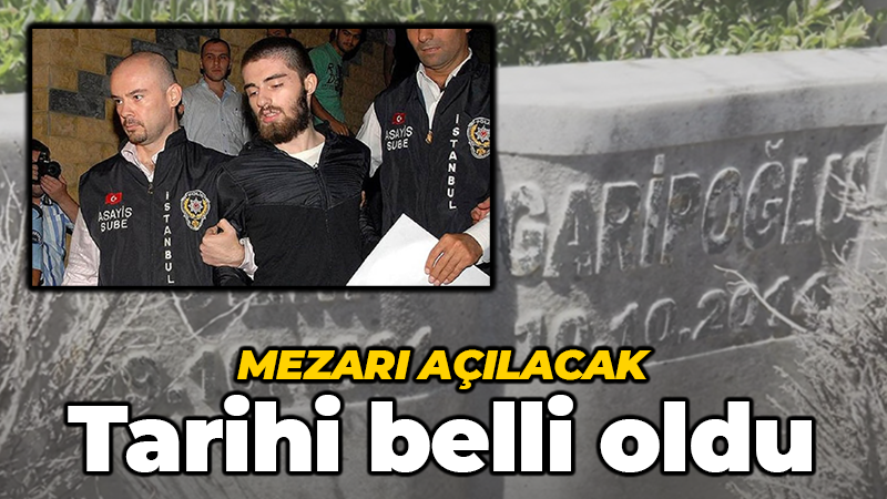 Cem Garipoğlu’nun mezarının açılacağı tarih belli oldu!