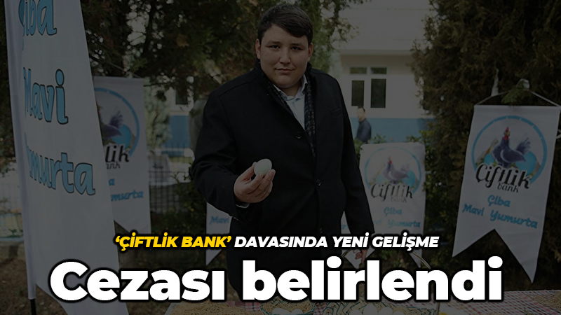 Çiftlik Bank davasına ilişkin