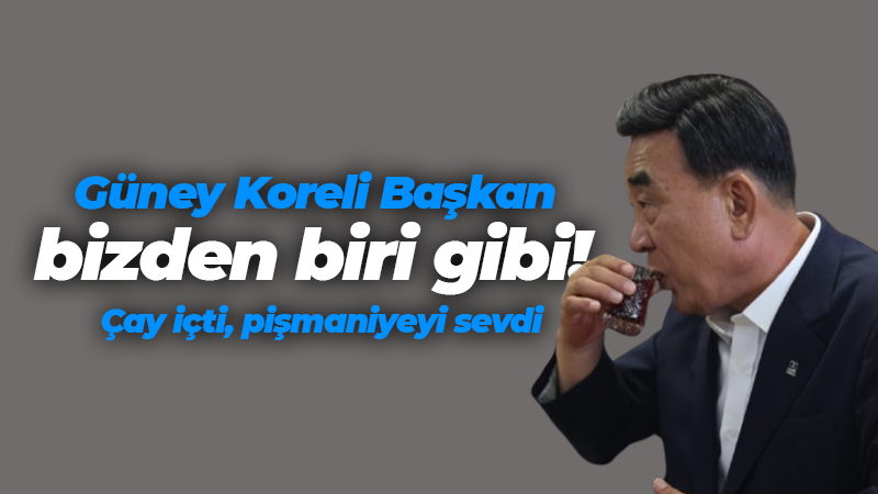 Güney Koreli Başkan pişmaniyeyi sevdi bol bol çay içti! Önemli ziyaret