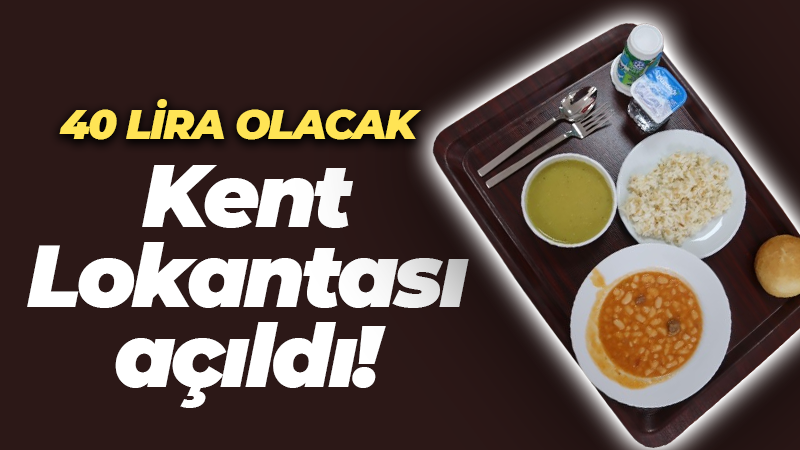 İkinci Kent Lokantası da açıldı! Yine 40 lira olacak