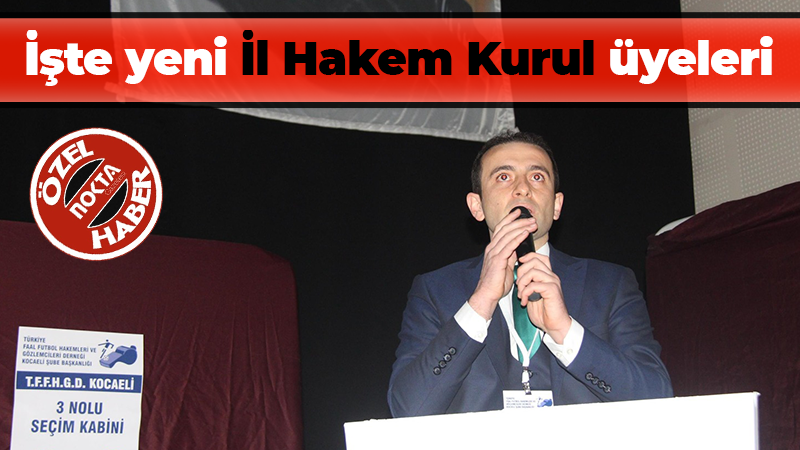 İşte yeni İl Hakem Kurul üyeleri