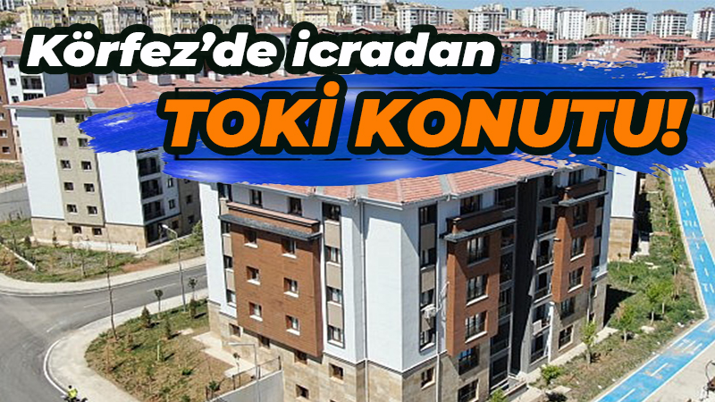 Körfez’de icradan daire! Fiyat belli oldu