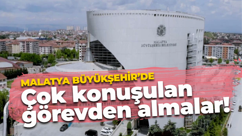 Malatya Büyükşehir Belediyesi’nde üst