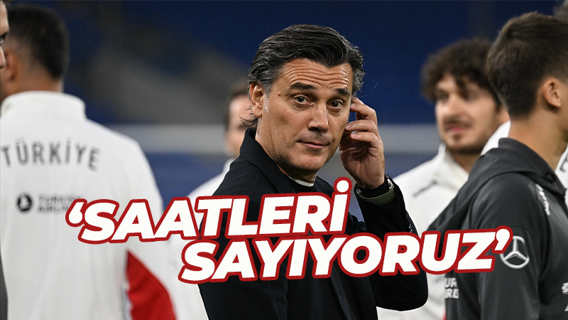 Montella: Saatleri sayıyoruz