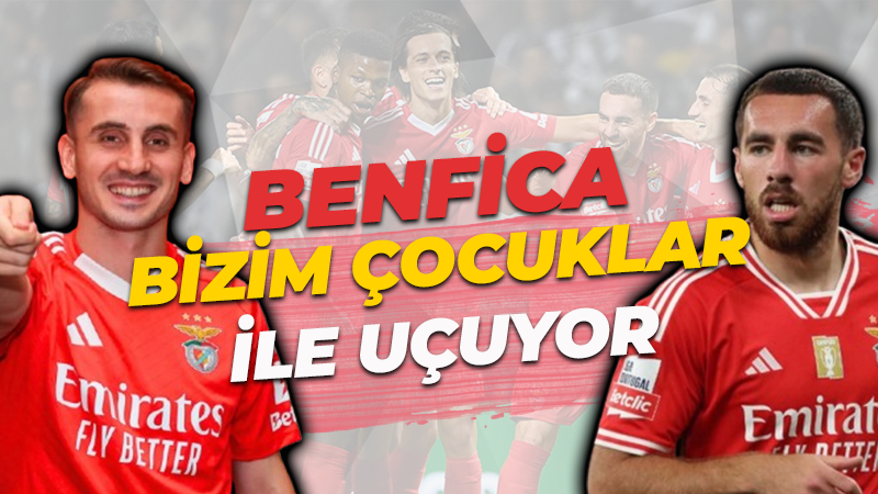 Orkun attı, Kerem asist yaptı! Benfica bizim çocuklar ile kazandı