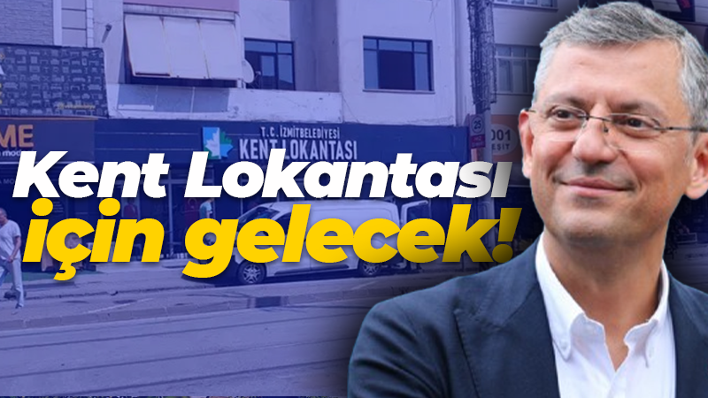 Özgür Özel Kent Lokantası için gelecek!