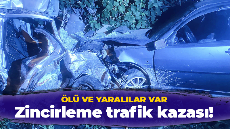 Samsun’da zincirleme trafik kazası: Ölü ve yaralılar var!