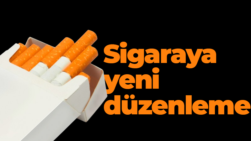 Sigaraya yeni düzenleme