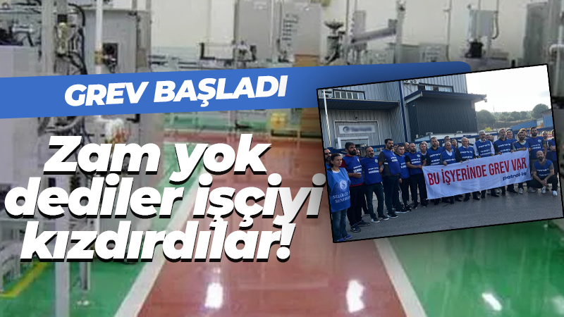 Tarkett işçiye zamsız çalışın dedi! İşçiler greve başladı