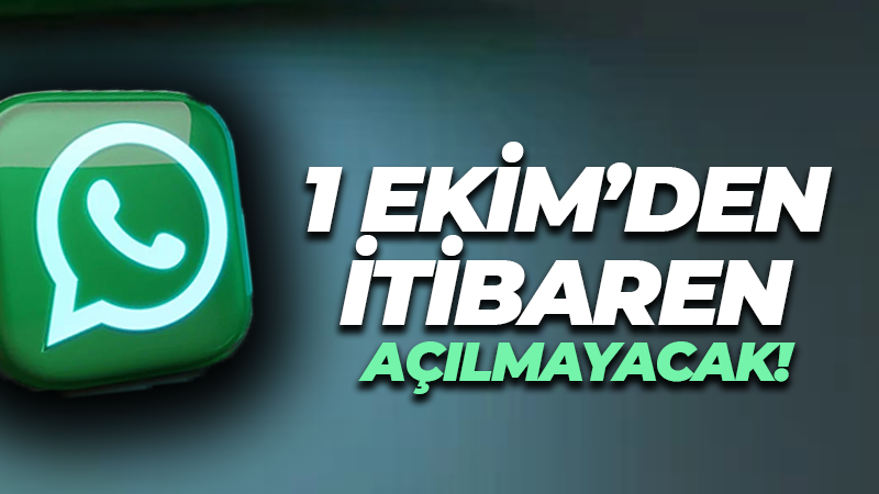 WhatsApp 1 Ekim'den itibaren