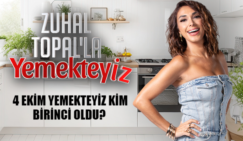 4 Ekim Yemekteyiz Kim Birinci Oldu? TV8 Zuhal Topal Yemekteyiz Bu Hafta 150 Bin TL Kim Kazandı?