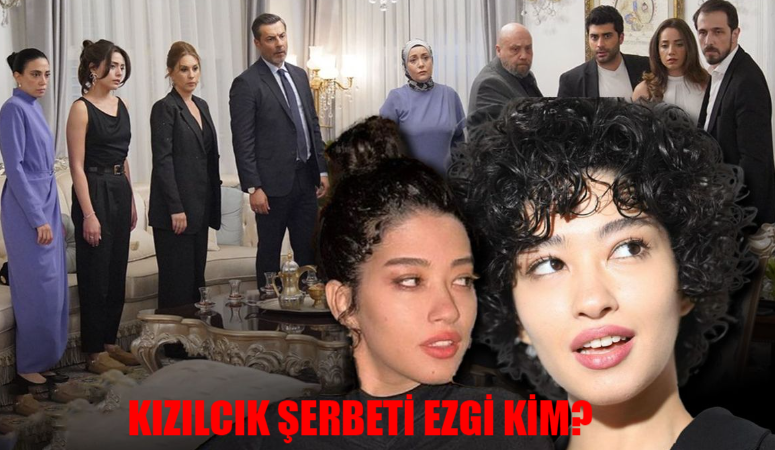 Kızılcık Şerbeti dizisinde Ezgi