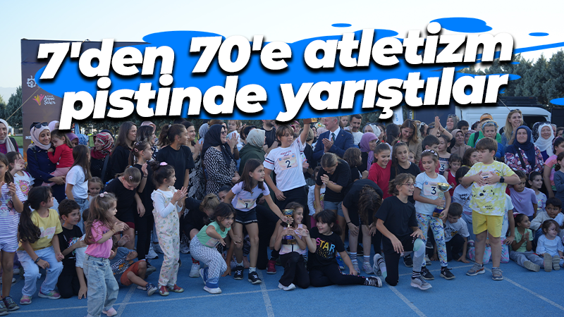 7’den 70’e atletizm pistinde yarıştılar