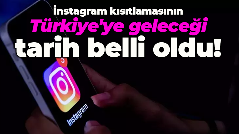 Gençlere kötü haber! İnstagram kısıtlaması Türkiye’ye geliyor