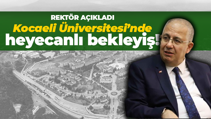 KOÜ Rektörü Nuh Zafer Cantürk: “Araştıran üniversite olacağız”