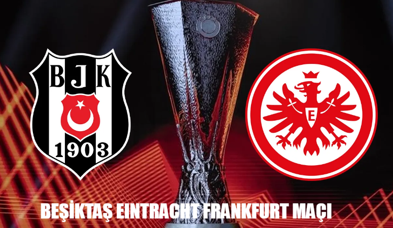 Beşiktaş Eintracht Frankfurt Maçı Canlı Nereden İzlenir? 3 Ekim Beşiktaş Maçı Hangi Canlı Yayın Linkinde?