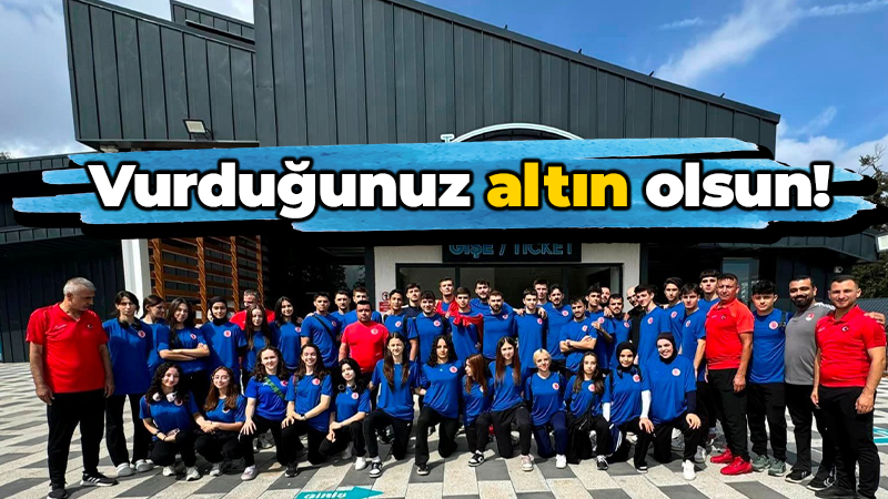 Vurduğunuz altın olsun!