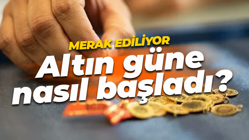 Altın fiyatları bugün ne