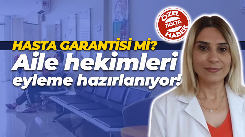 Sağlık Bakanlığı’nın aile hekimliğine