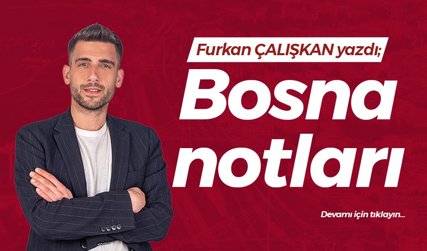 Bosna notları